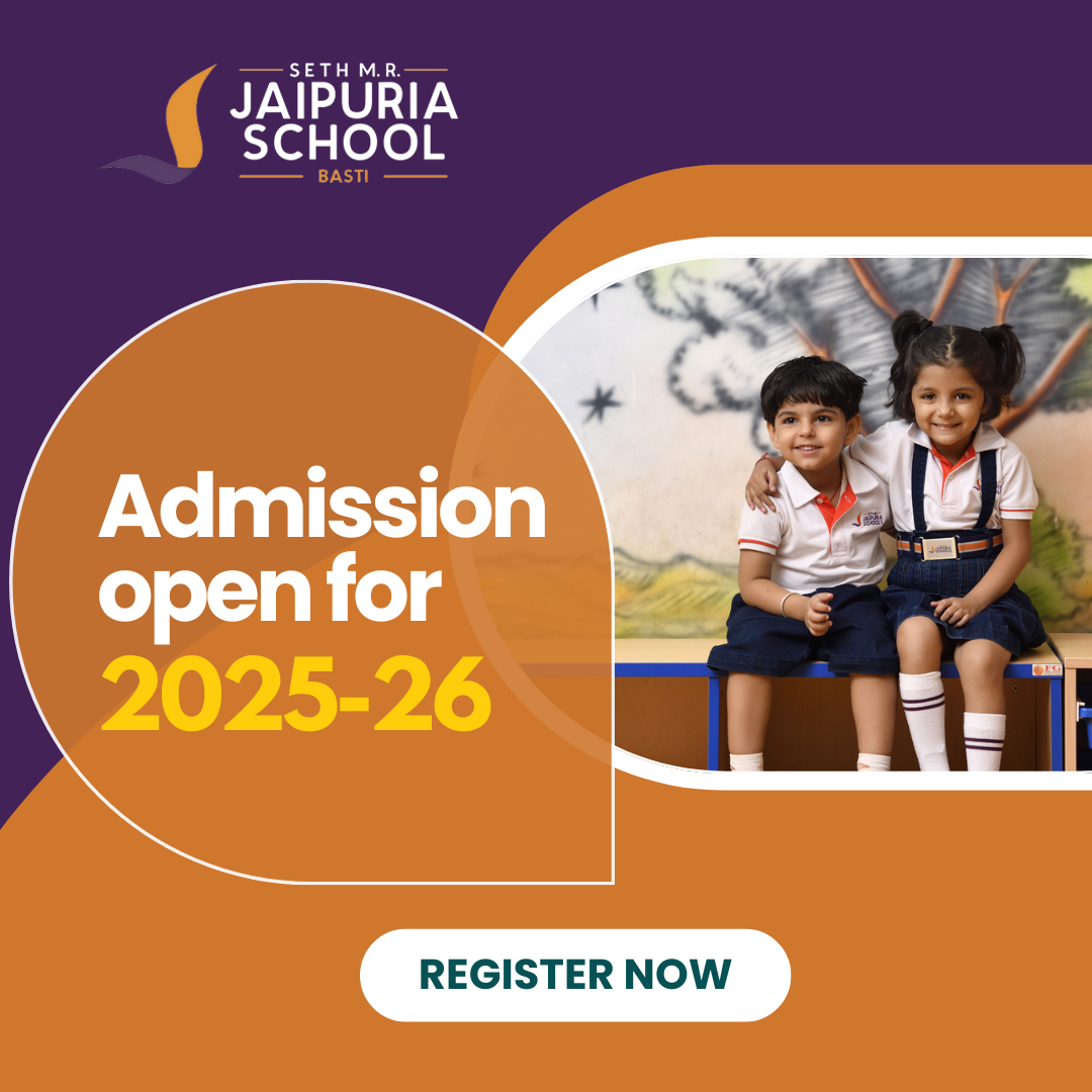 Admissions open 2025 - Top CBSE school in Basti - Jaipuria School Basti